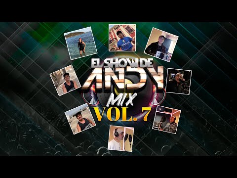 El Show De Andy - MIX VOL. 7 - Filmado en Italia / Argentina