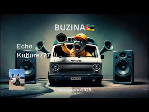 Echo kulture777 _ Buzina _ 2025#amapiano