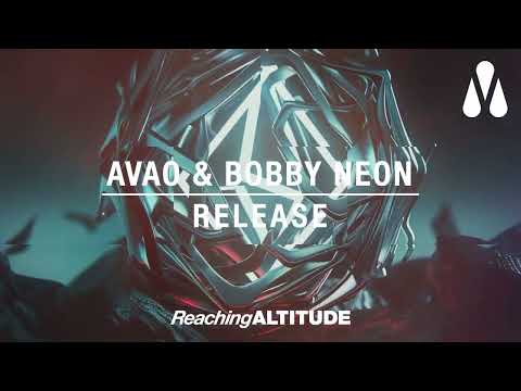 AVAO & Bobby Neon - Release
