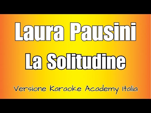 Laura Pausini - La solitudine (Versione Karaoke Academy Italia)
