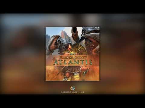 18 – Atlantis Low Districts 2 | Titan Quest: Atlantis OST [HQ]