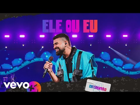 Video thumbnail for Ele ou Eu (Ao Vivo) [Diferentão 2]