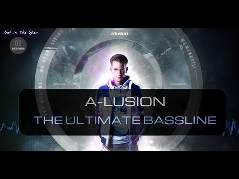 A-lusion - The Ultimate Bassline (Official HQ Video) (OITO2 Preview 1)