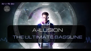 A-lusion - The Ultimate Bassline (Official HQ Video) (OITO2 Preview 1)