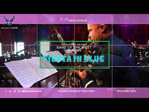 USAF Band of the West presents Fiesta in Blue 2023