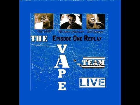 The vApe TEAM LIVE episode 1 replay On TVC