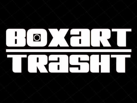 DJ Boxart - Trasht (Techno, Club, Dance)