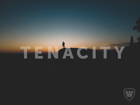 TENACITY