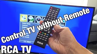 RCA TV: How to Control without Remote (Turn TV ON/OFF, Change Channel/Volume, Source/Input, Menu