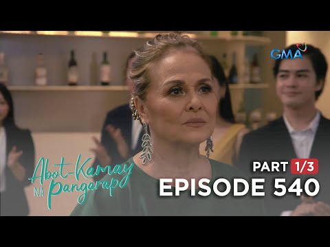 Abot Kamay Na Pangarap: Ang bagong kalaban haharapin ng mga Tanyag! (Full Episode 540 – Part 1/3)