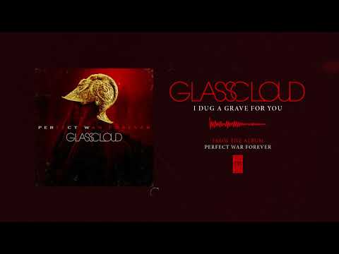 Glass Cloud "I Dug A Grave"