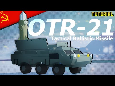 OTR-21 Tochka-U Tactical Ballistic Missile | Plane Crazy - Tutorial