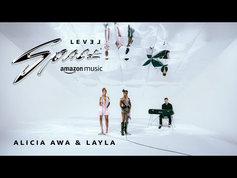 Alicia Awa x Layla - Baby (Level Space Edition)