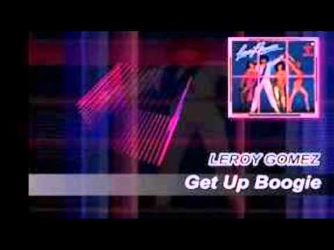 Get Up Boogie - Leroy Gomez - 1979 - HQ