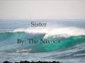 The Nixons - Sister - (With Lyrics)