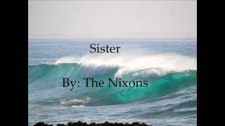 The Nixons - Sister - (With Lyrics)