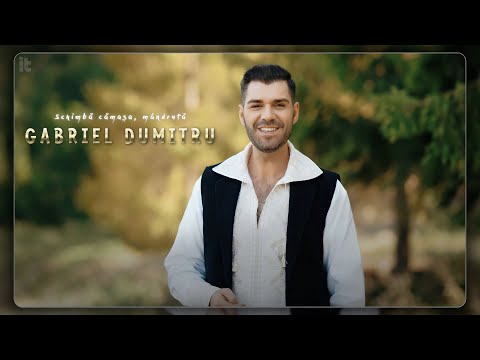 Gabriel Dumitru - Schimbă cămașa, mândruță (Videoclip Oficial)
