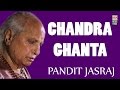Chandraghanta | Audio Jukebox | Vocal | Devotional | Pandit Jasraj