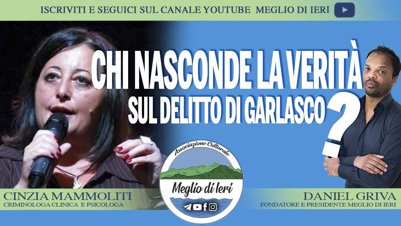 Chi nasconde la verità sul caso Garlasco? - CINZIA MAMMOLITI - Criminologa