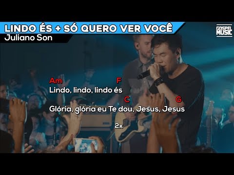 Lindo és + Só quero ver Você | Juliano Son | Cifra🎸
