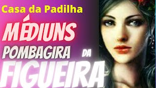 Médiuns de Pombagira da Figueira