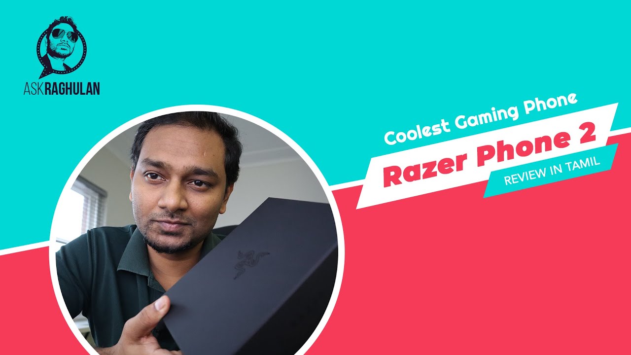 Razer Phone 2 UnBoxing in Tamil