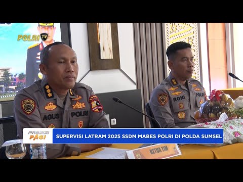 POLDA SUMSEL MELAKSANAKAN SUPERVISI LATRAM T.A 2025 SSDM MABES POLRI