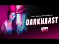 Darkhaast Remix Exzost Arijit Singh Sunidhi Chauhan Mithoon Progressive House Remix 2025