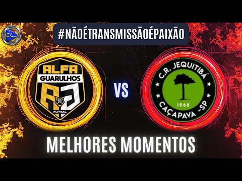ALFA GUARULHOS X JEQUITIBÁ SUB 14 AO VIVO MELHORES MOMENTOS TV FALANDO FPFS