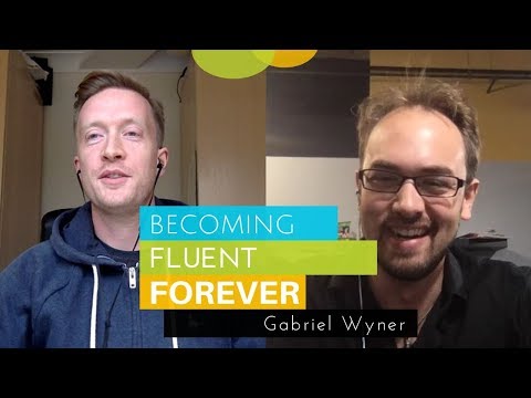Gabriel Wyner on Becoming Fluent Forever
