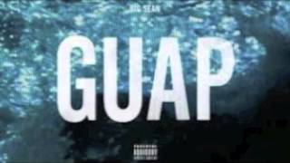 GUAP - Big Sean [LYRICS]