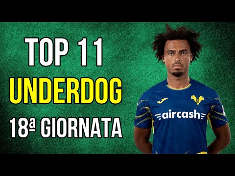 TOP 11 UNDERDOGS in FANTASY FOOTBALL - Names, Tips, and Analysis for Matchday 18 of Serie A