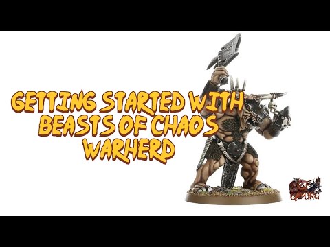 Getting Started With: Beasts of Chaos - Warherd
