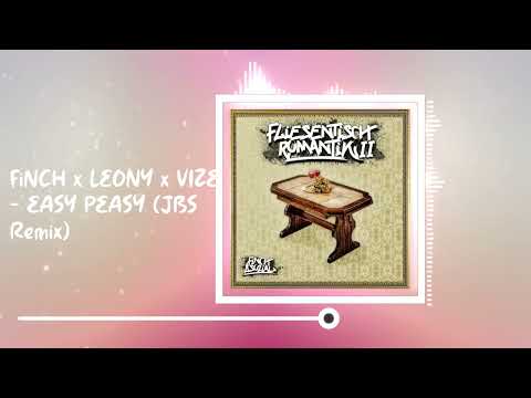 FiNCH x LEONY x VIZE - EASY PEASY (JBS Remix)