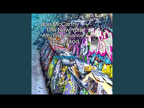 Upwards online metal music video by JOE MCCARTHY AND THE NEW YORK AFRO BOP ALLIANCE BIG BAND