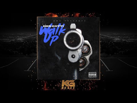 DMB Gotti - Walk Up [Prod. By DJ Tray] [New 2018]