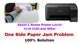 Epson L3110 3116 Series Printer One Side Paper Jam Problem Solution || 100% Problem Solve