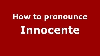 How to pronounce Innocente