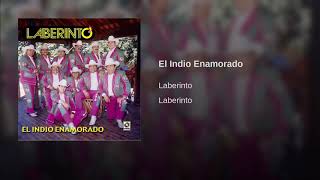 Laberinto - El Indio Enamorado.