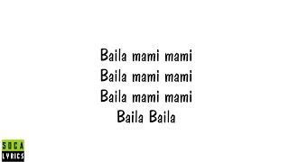 Nailah Blackman Baila Mami (Lyric video) Soca 2018