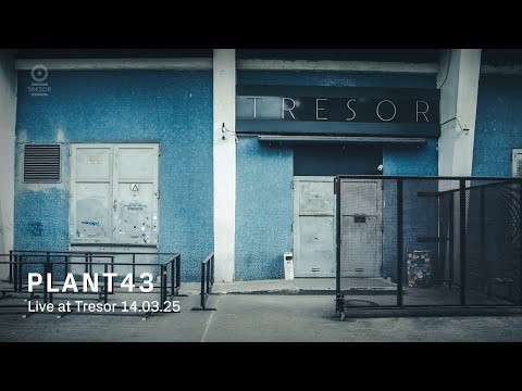Plant43 | Live at Tresor - 14.03.2025