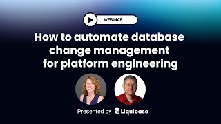 Download the video "How to Automate Database Change Management for Platform Engineering"