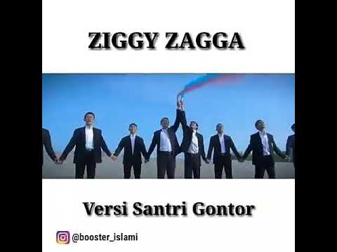 ZIGGY ZAGGA "Versi Santri Gontor"