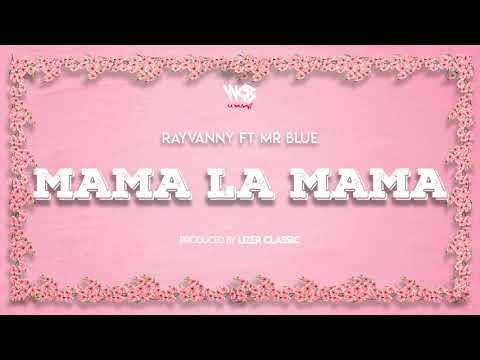 Rayvanny Ft Mr Blue - Mama La Mama (Official Audio) SMS SKIZA 8548832 to 811