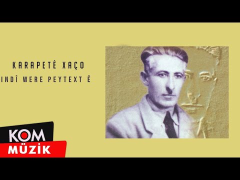 Karapetê Xaço - Indî Were Paytextê (Official Audio)