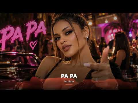Ira Sefa - PA PA