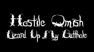 Hostile Omish • Lizard Up My Butthole