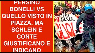 PERSINO BONELLI VS QUELLO VISTO IN PIAZZA. MA SCHLEIN E CONTE GIUSTIFICANO E INDICANO MELONI