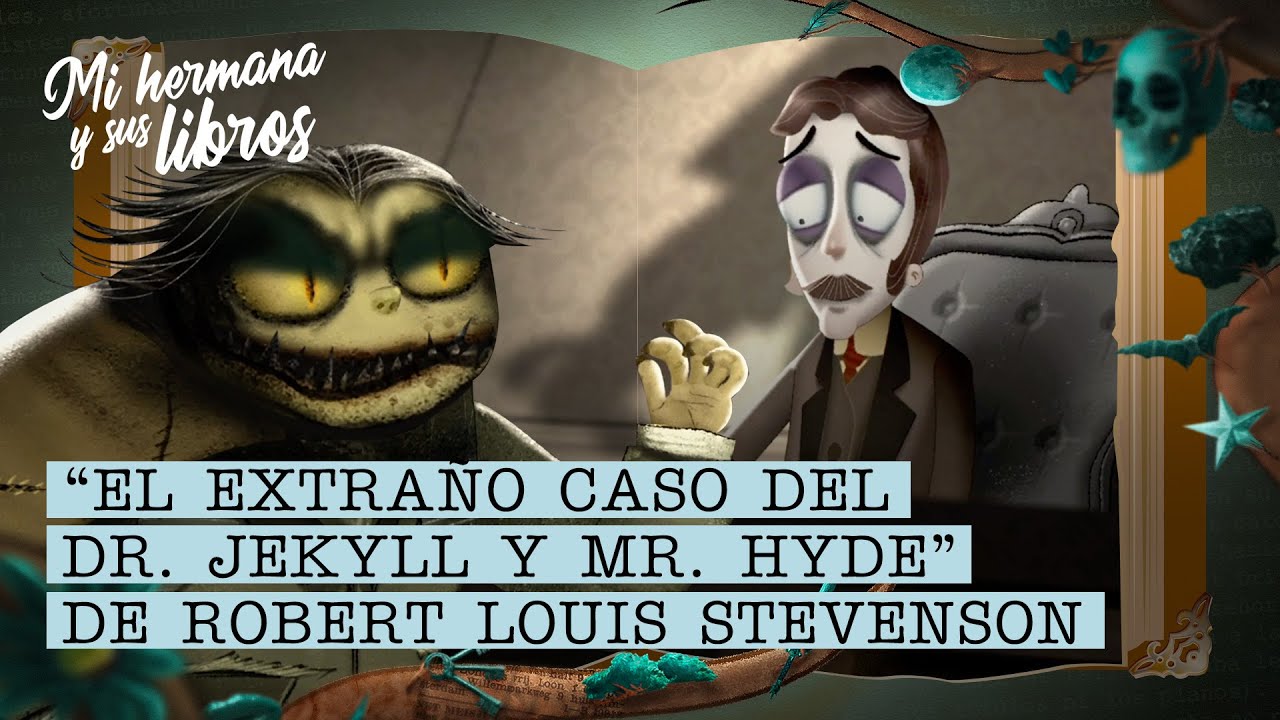 “El extraño caso del Dr. Jekyll y Mr. Hyde” de Robert Louis Stevenson