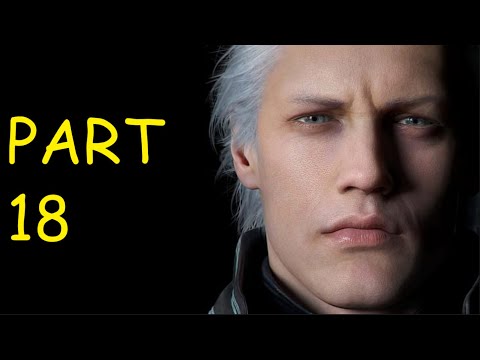 Devil May Cry 5 Gameplay Walkthrough PART 18 -No Commentary (DMC5)